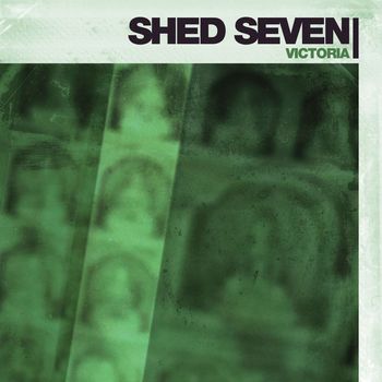 Shed Seven - Victoria