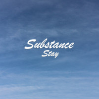 Substance - Stay