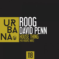Roog, David Penn - House Thing (48 Hours Mix)