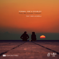 Formal One, DoubleV - Pull Me Closer Tonight