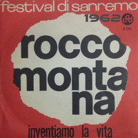 Rocco Montana - Inventiamo la vita (Festival di Sanremo 1962)