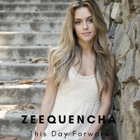 Zeequencha - This Day Forward