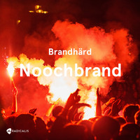 Brandhärd - Noochbrand (20 Joor Edition)
