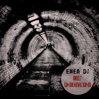 Enea Dj - Deep Underground