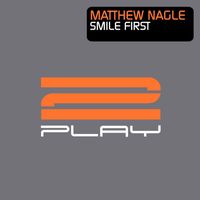 Matthew Nagle - Smile First