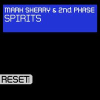2nd Phase & Mark Sherry - Spirits