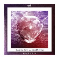 Rambla Boys - Rock Solid (feat. Stee Downes)