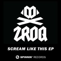 ZROQ - Scream Like This EP