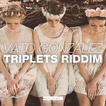 Vato Gonzalez - Triplets Riddim
