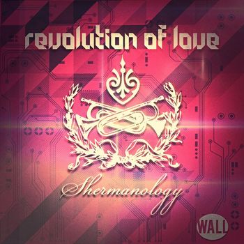 Shermanology - Revolution Of Love (Radio Edit)
