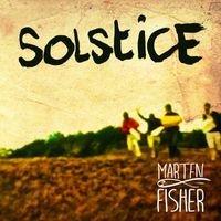 Marten Fisher - Solstice