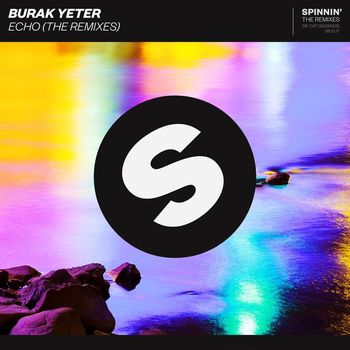 Burak Yeter - Echo (The Remixes)