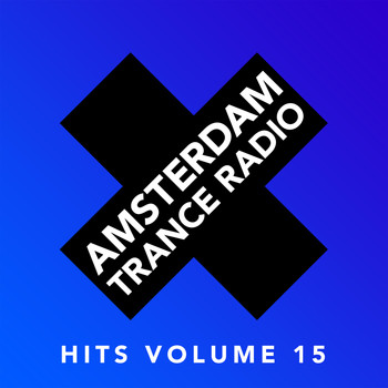 Various Artists - Amsterdam Trance Radio Hits, Vol. 15