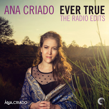 Ana Criado - Ever True - The Radio Edits