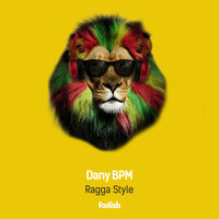 Dany BPM - Ragga Style (Radio Edit)