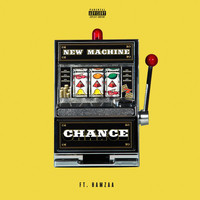 New Machine - Chance (Explicit)