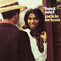 Jackie McLean - 'Bout Soul