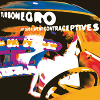 Turbonegro - Hot Cars And Spent Contraceptives (Explicit)