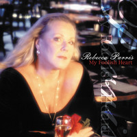 Rebecca Parris - My Foolish Heart