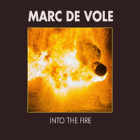 Marc De Vole - Into the Fire
