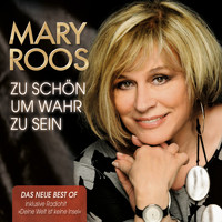 Mary Roos - Zu schön um wahr zu sein