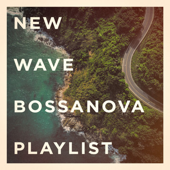 Brasil Various, Brasilian Tropical Orchestra, Brazilian Jazz - New Wave Bossanova Playlist
