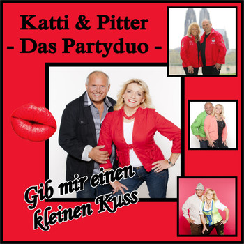 Katti & Pitter - Das Partyduo - Gib mir einen kleinen Kuss