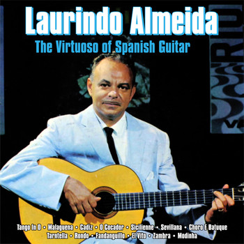 Laurindo Almeida - The Virtuoso of Spanish Guitar
