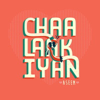 Aseem - Chaalaakiyan