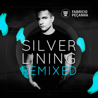 Fabricio Pecanha - Silver Lining Remixed