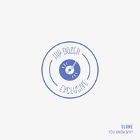 Slone - You Know Why
