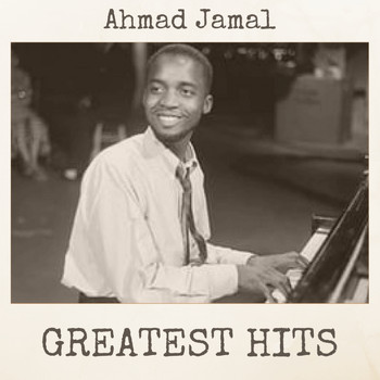 Ahmad Jamal - Greatest Hits