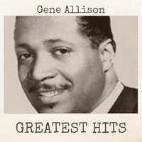 Gene Allison - Greatest Hits