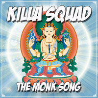 Killa Squad - The Monk Song