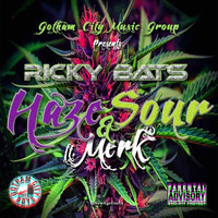 Ricky Bats - Haze & Sour (Explicit)