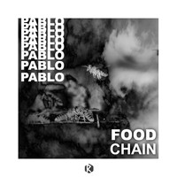 Pablo (Ind) - Food Chain
