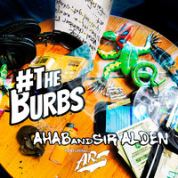 Ahab - The Burbs (Radio Edit)