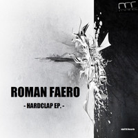 Roman Faero - Hardclap Ep
