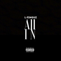 L-Finguz - All In (Explicit)