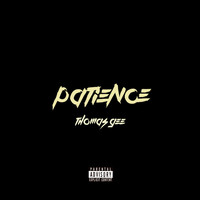 Thomas Gee - Patience (Explicit)