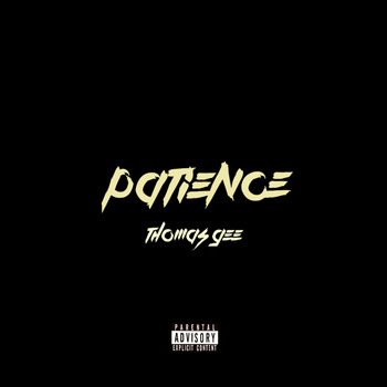 Thomas Gee - Patience (Explicit)