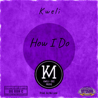 Kweli - How I Do (ChopNotSlop Remix)
