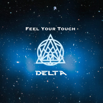 Delta - Feel Your Touch