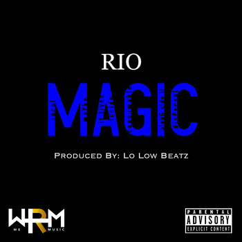 R.I.O. - Magic (Explicit)