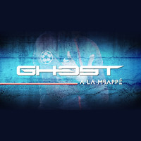 Ghost - À la MBappé