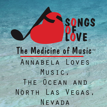 L. Clark - Annabela Loves Music, the Ocean and North Las Vegas, Nevada