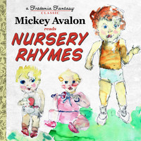 Mickey Avalon - Mickey Avalon Reads Nursery Rhymes