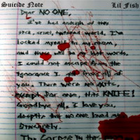 Lil Fish - Suicide Note (Explicit)