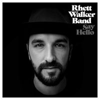 Rhett Walker Band - Say Hello