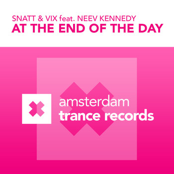 Snatt & Vix featuring Neev Kennedy - At The End Of The Day